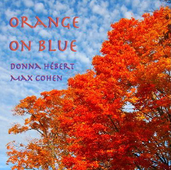 Orange on Blue CD - Donna Hebert & Max Cohen - DOWNLOAD