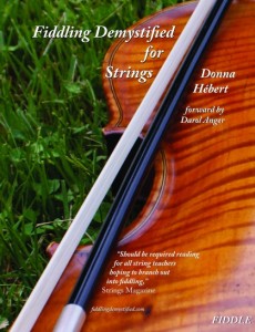 "Should be required reading for every string teacher hoping to branch out into fiddling!" Strings Magazine